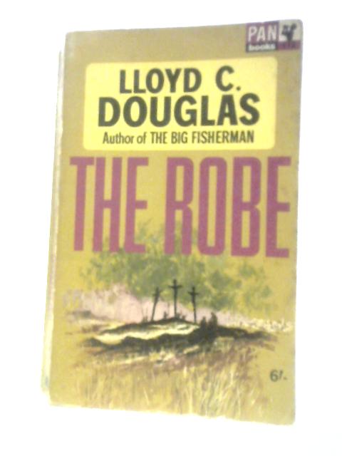 The Robe (Pan Books) von Lloyd C. Douglas