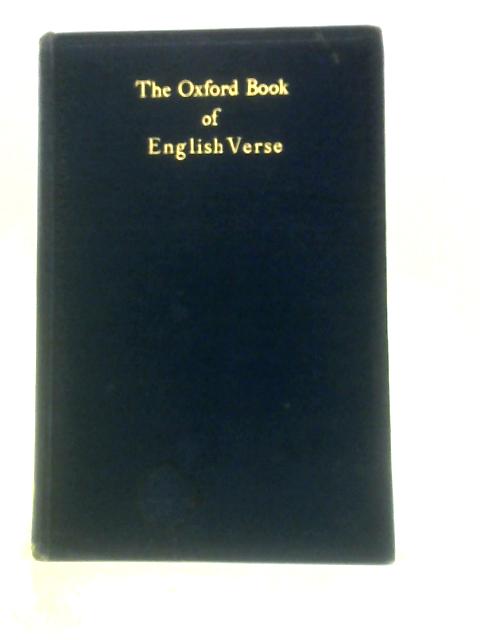 The Oxford Book of English Verse 1250-1918 von A.T. Quiller-Couch (Ed.)