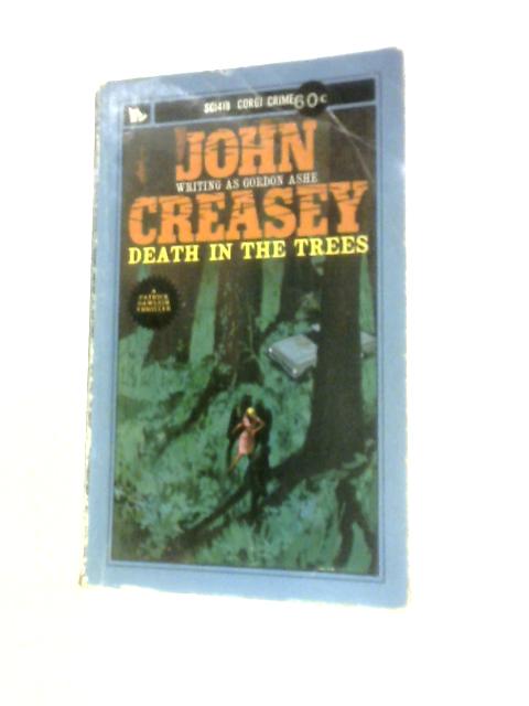 Death in the Trees By Gordon Ashe John Creasey