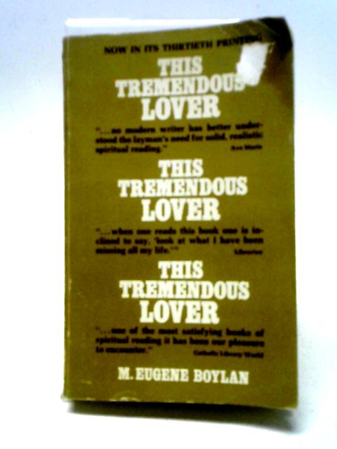 This Tremendous Lover von Dom Eugene Boylan