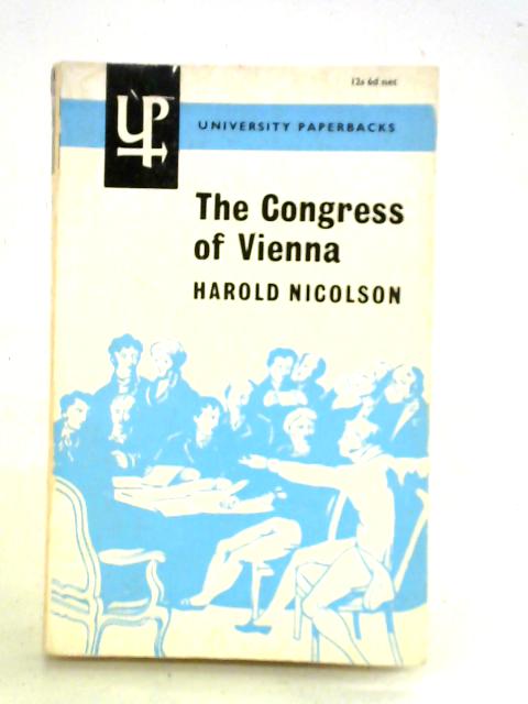 Congress of Vienna By Harold Nicolson