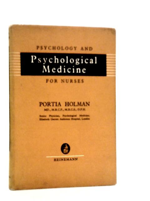 Psychology and Psychological Medicine for Nurses von Portia Holman