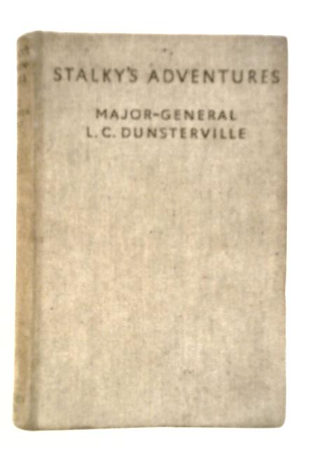 Stalkys Adventures By L.C.Dunsterville