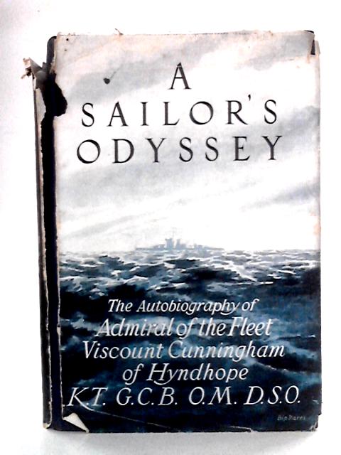 A Sailor's Odyssey By Viscount Cunningham