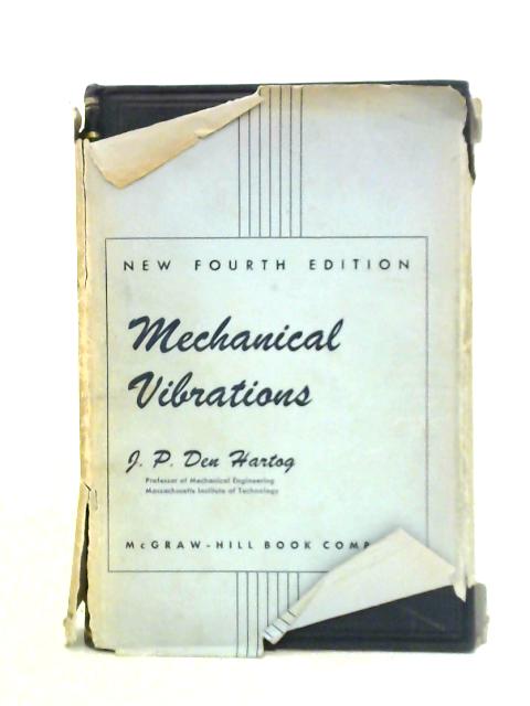 Mechanical Vibrations von J. P. Den Hartog