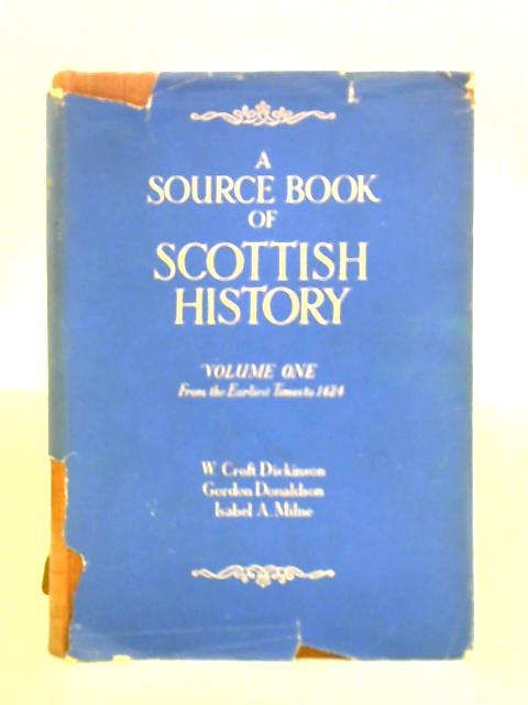 A Source Book of Scottish History: Volume One By Unstated