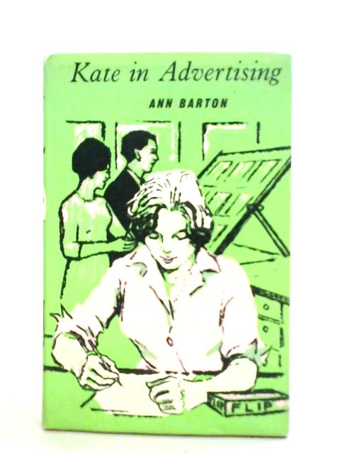 Kate in Advertising By Ann Barton