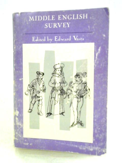 Middle English Survey: Critical Essays By Edward Vasta (ed.)