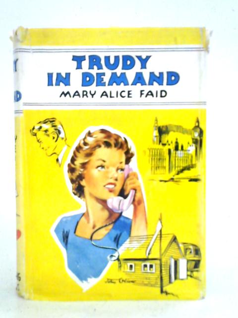 Trudy In Demand By Mary Alice Faid