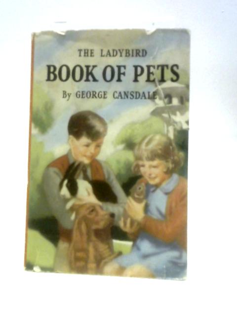 The Ladybird Book of Pets (Ladybird Books) By George Cansdale