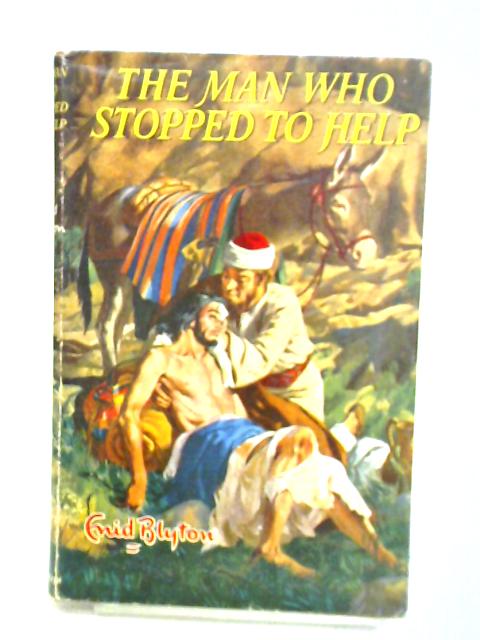 The Man Who Stopped To Help By Enid Blyton