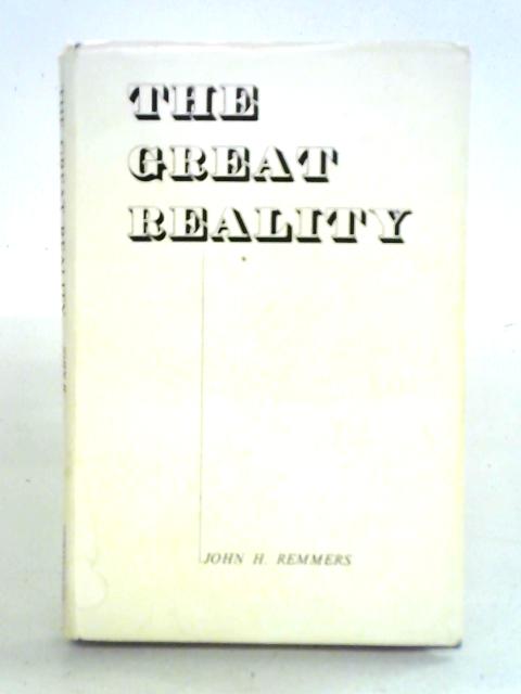 The Great Reality By John Henry Remmers