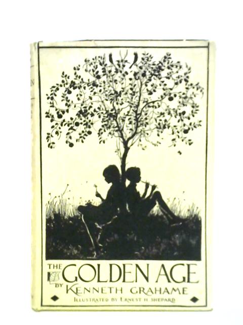 The Golden Age By Kenneth Grahame