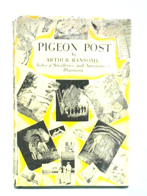 Pigeon Post By Arthur Ransome