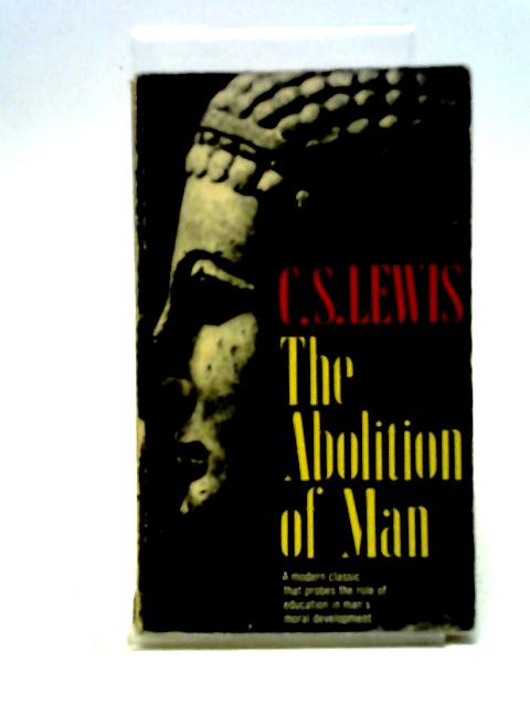 The Abolition Of Man (Macmillan Paperbacks) von C. S Lewis