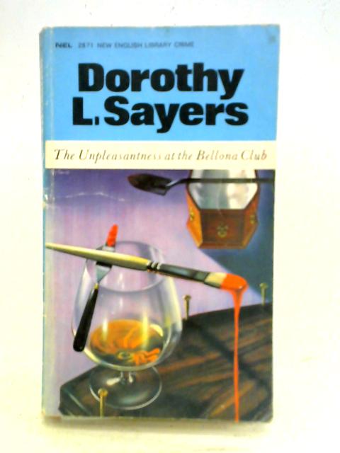 The Unpleasantness at the Bellona Club von Dorothy L. Sayers