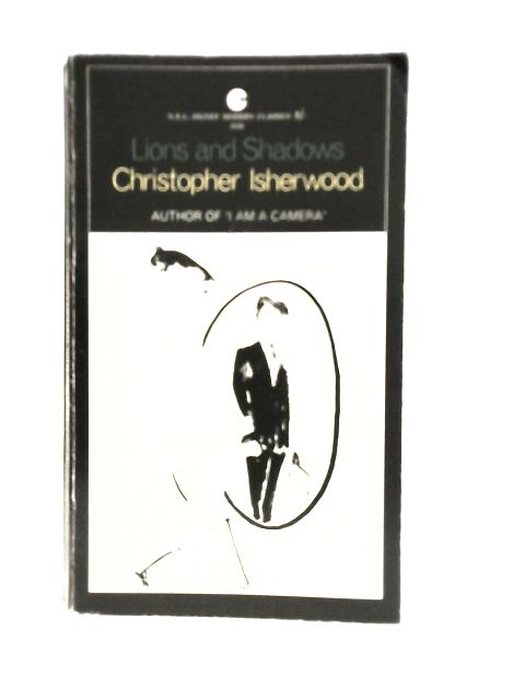 Lions and Shadows By Christopher Isherwood