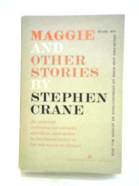 Maggie and Other Stories von Stephen Crane