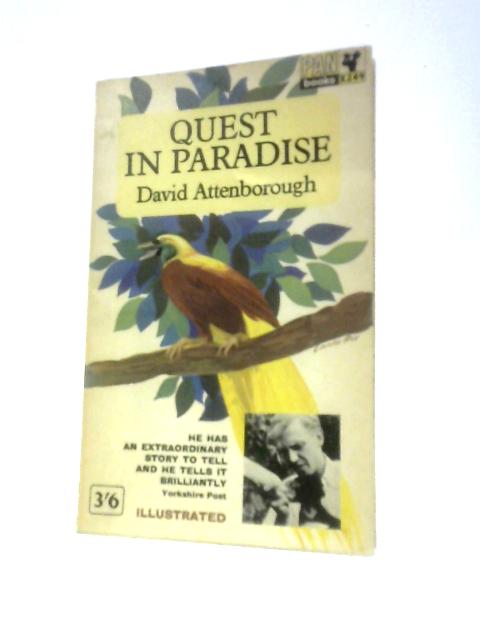 Quest in Paradise By David Attenborough