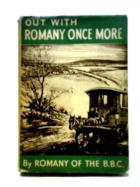 Out With Romany Once More (The Romany Books Series) By Bramwell Evens