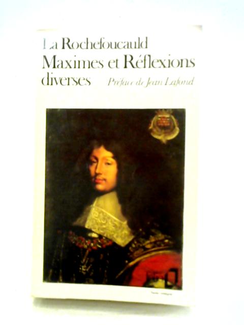 Maximes Et Reflexions Diverses von FrancoisDe La Rochefoucauld