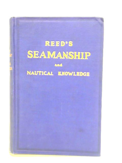 Reed's Seamanship and Nautical Knowledge By WM. Moore