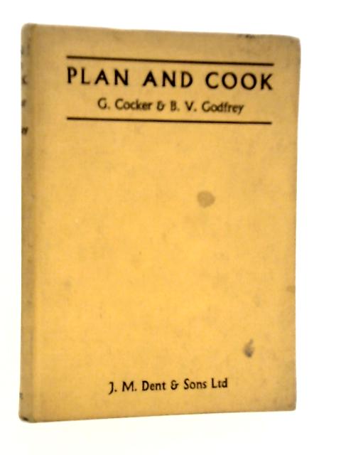 Plan and Cook von G.Cocker & B.V.Godfrey