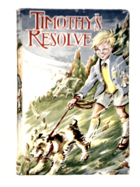 Timothy's Resolve von Winifred Wilson