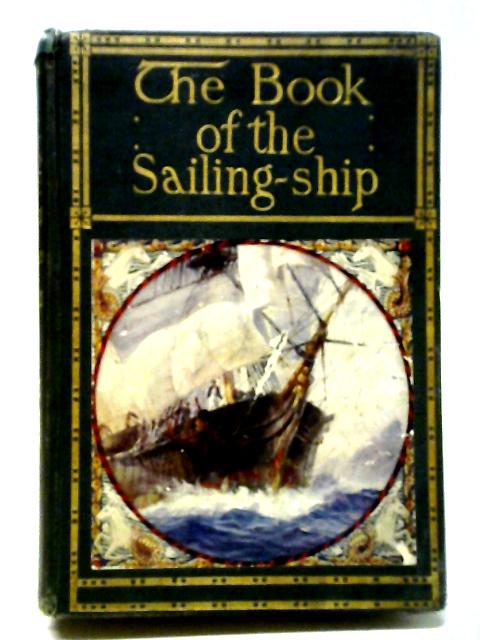 The Book of the Sailing-Ship von Stanley Rogers