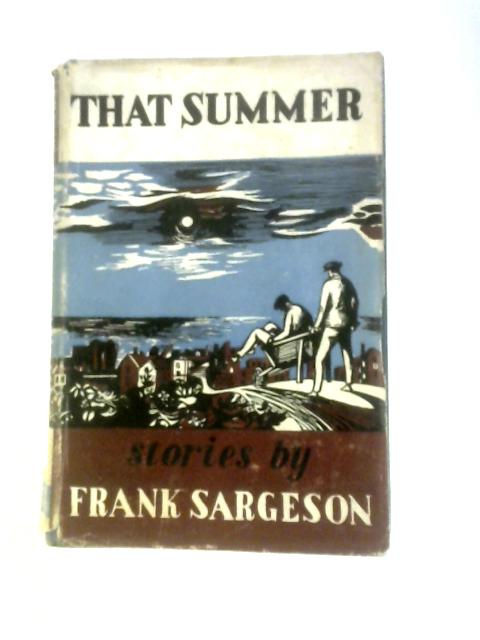 That Summer and Other Stories By Frank Sargeson