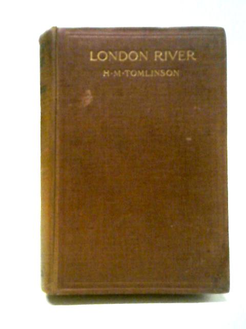 London River von H M Tomlinson