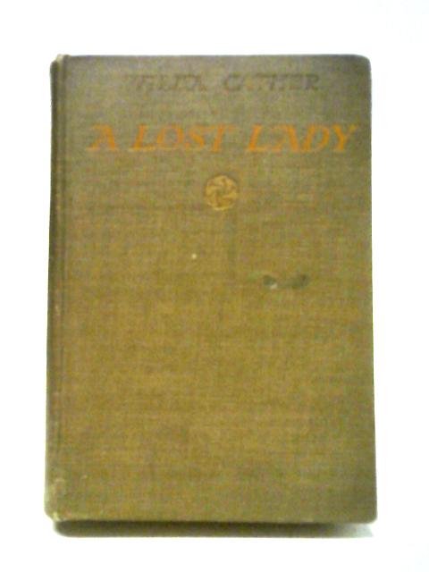 A Lost Lady By Willa Cather