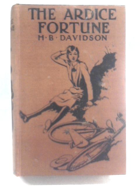 The Ardice Fortune By H.B Davidson