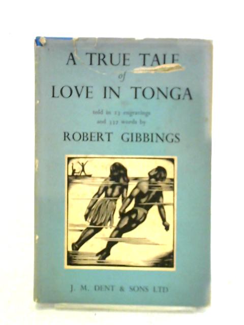 A True Tale of Love in Tonga von Robert Gibbings