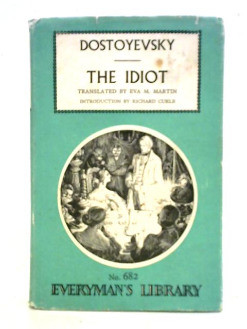 The Idiot By Fyodor Dostoyevsky