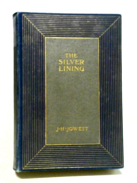 The Silver Lining By J H Jowett