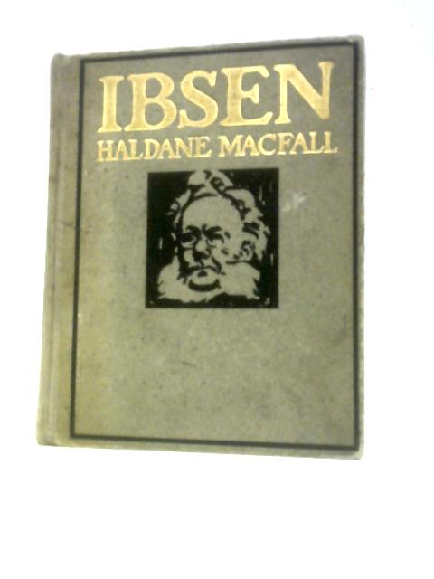 Ibsen By Haldane Macfall