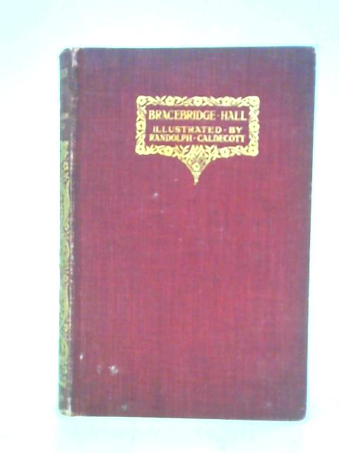 Bracebridge Hall By Washington Irving