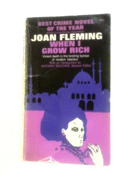 When I Grow Rich (Collier Mystery Classic) By Joan Fleming