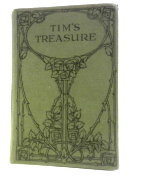 Tim's Treasure and How he Found it. By Alice Lang