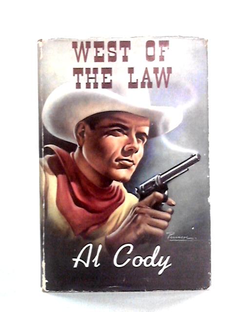 West of the Law By Al Cody