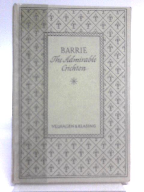 The Admirable Crichton von James M Barrie