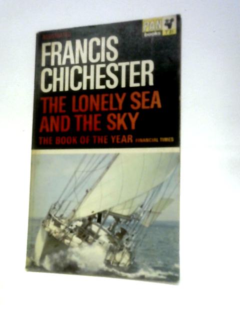 The Lonely Sea & The Sky von Francis Chichester