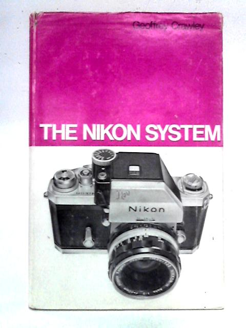 The Nikon System By Jeremy Haworth,