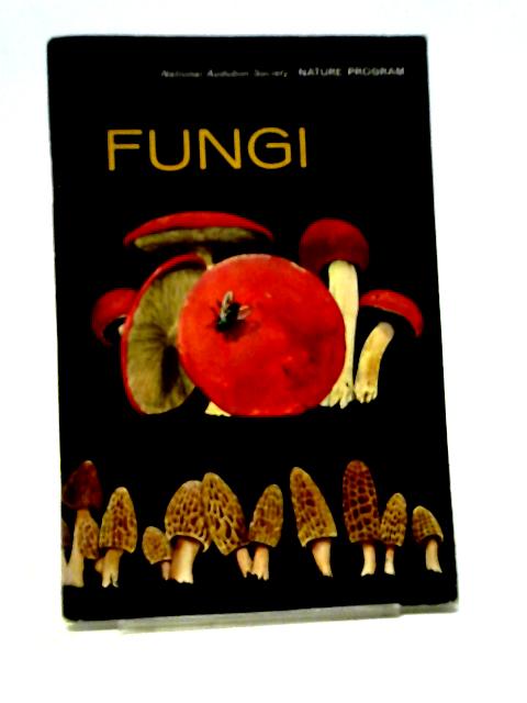 Fungi By Gertrude I. McWilliams