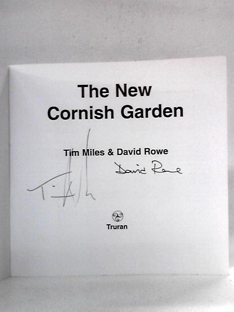 The New Cornish Garden von Tim Miles and David Rowe