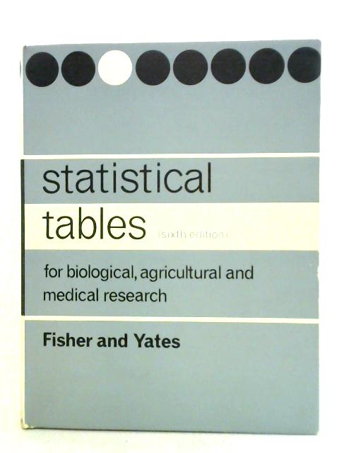 Statistical Tables von R. A. Fisher F. Yates