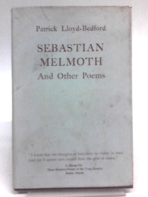 Sebastian Melmoth and Other Poems By Patrick Lloyd-Bedford