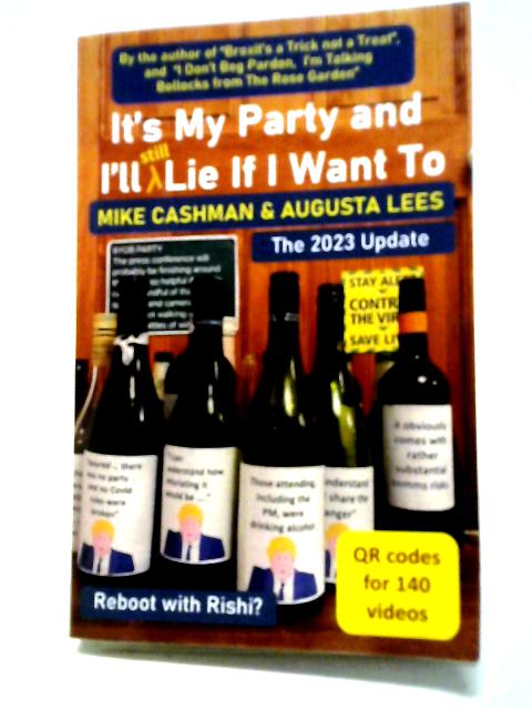 It's My Party and I'll Lie If I Want To By Mike Cashman and Augusta Lees