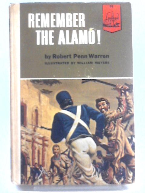 Remember the Alamo! By Robert Penn Warren